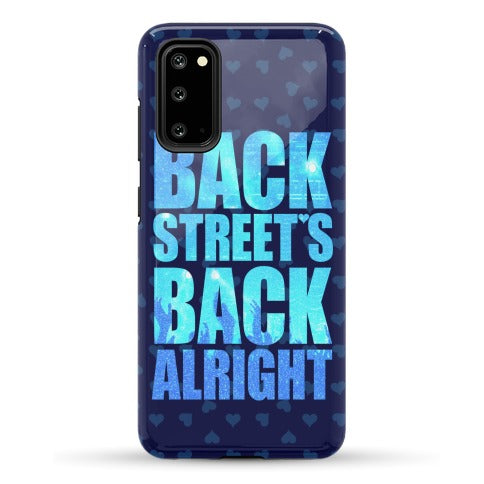 Backstreet's Back Alright! Phone Case
