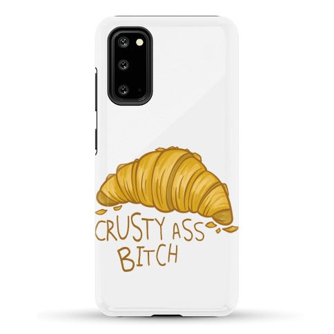 Crusty Ass Bitch Croissant Phone Case