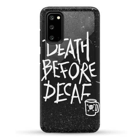 Death Before Decaf Phone Case