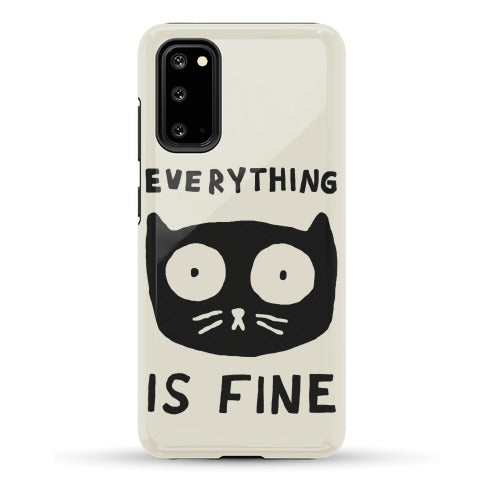 Everything Is Fine Cat Phone Case