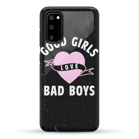Good Girls Love Bad Boys Phone Case