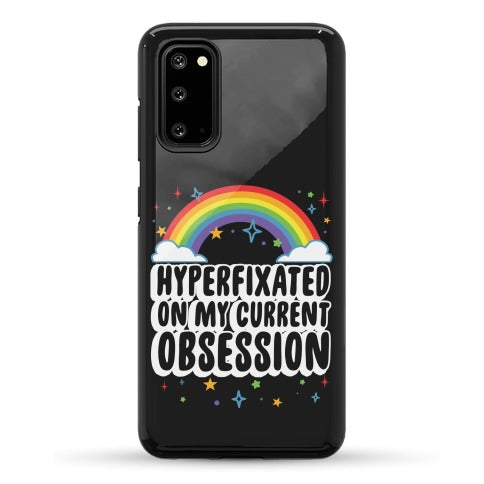 Hyperfixated On My Current Obsession Phone Case
