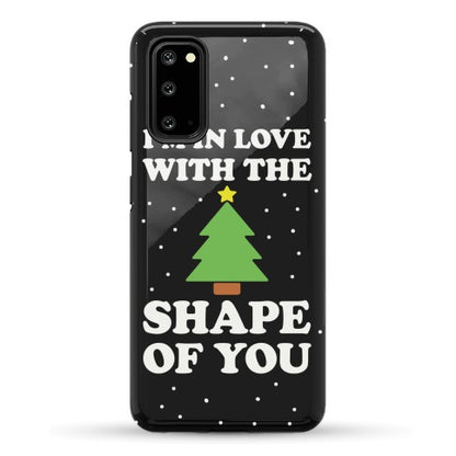 I'm In Love With The Shape Of You Christmas Tree Phone Case