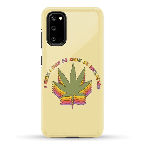 I Wish I Was as High as Inflation Phone Case