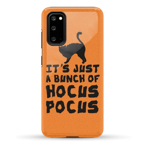 It's Just A Bunch of Hocus Pocus Phone Case