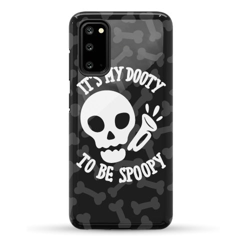 It's My Dooty To Be Spoopy Phone Case