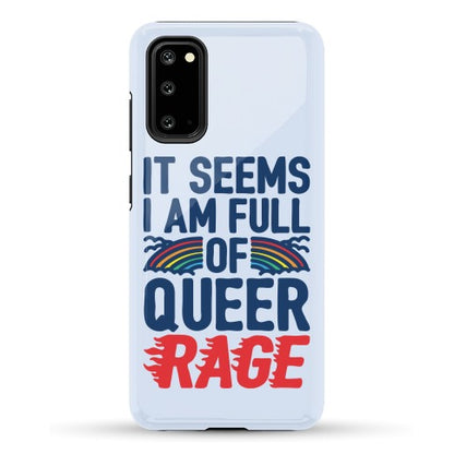 It Seems I Am Full of Queer Rage Phone Case