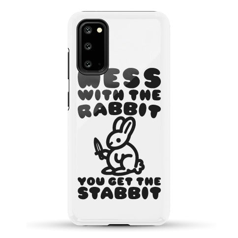 Mess With The Rabbit You Get The Stabbit Phone Case