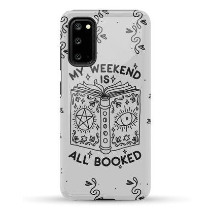 My Weekend is all Booked Phone Case