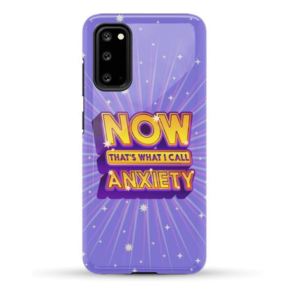 Now That's What I Call Anxiety Phone Case