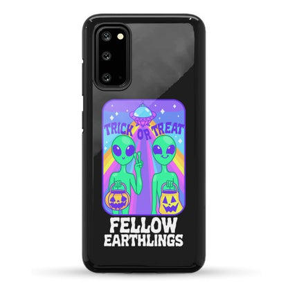 Trick Or Treat Fellow Earthlings Phone Case