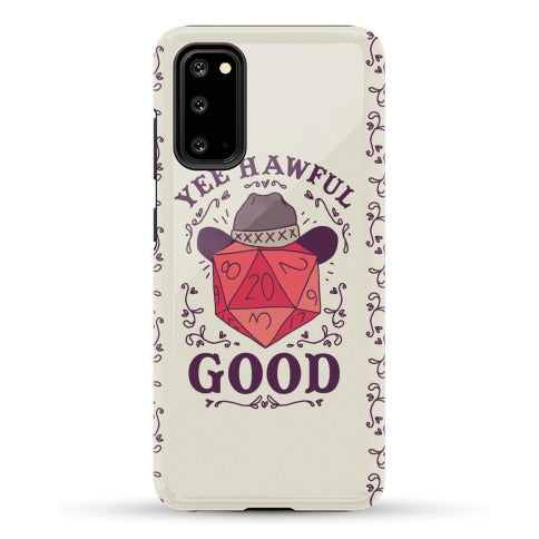 Yee Hawful Good  Phone Case