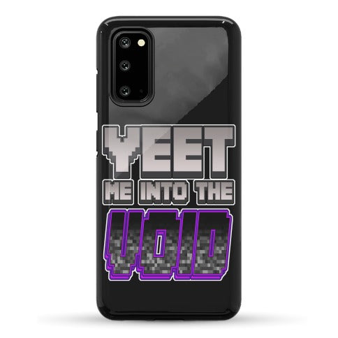 Yeet Me Into The Void Phone Case