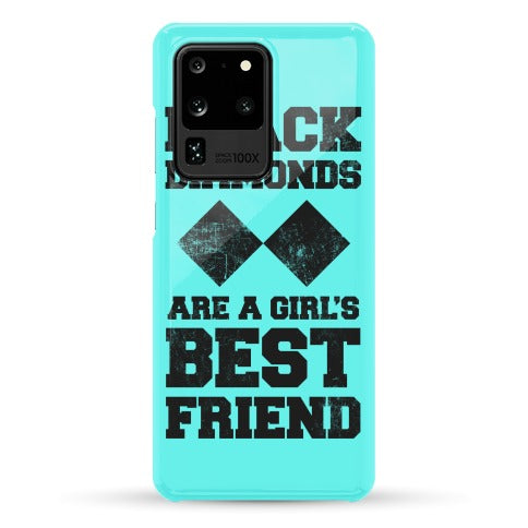 Black Diamonds Are A Girl's Best Friend Phone Case