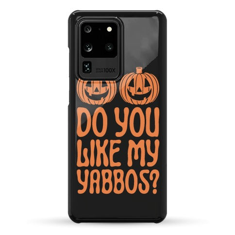 Do You Like My Yabbos? Phone Case