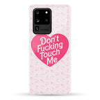 Don't Fucking Touch Me Phone Case