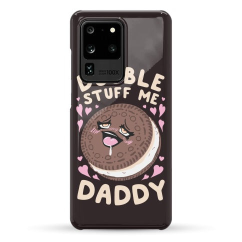 Double Stuff Me Daddy Phone Case