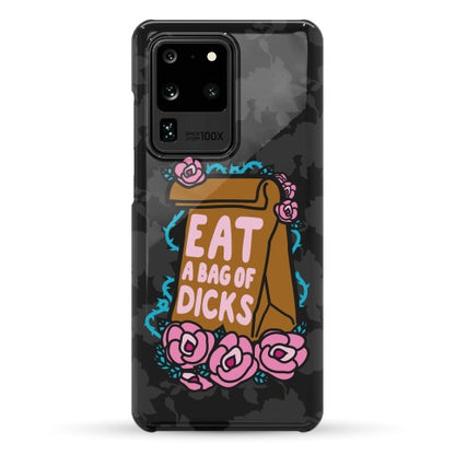 Eat A Bag of Dicks Phone Case