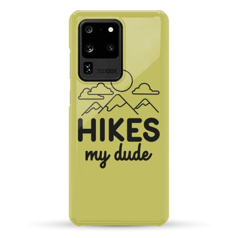HIKES My Dude Phone Case