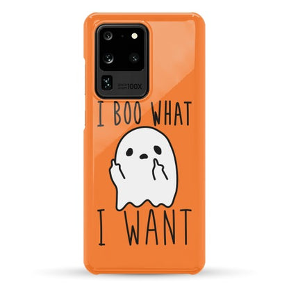 I Boo What I Want Phone Case