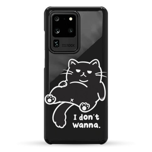 I Don't Wanna (black) Phone Case