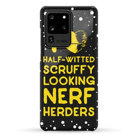 I Love Half-Witted Scruffy Looking Nerf Herders Phone Case