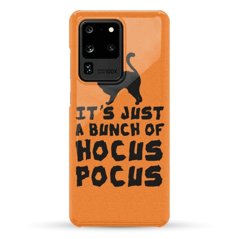 It's Just A Bunch of Hocus Pocus Phone Case