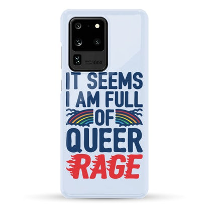 It Seems I Am Full of Queer Rage Phone Case