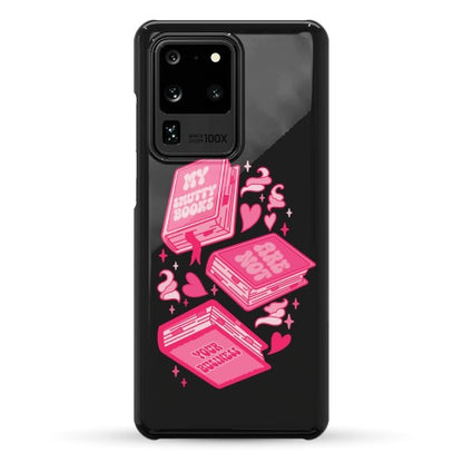 My Smutty Books Are Not Your Business Phone Case