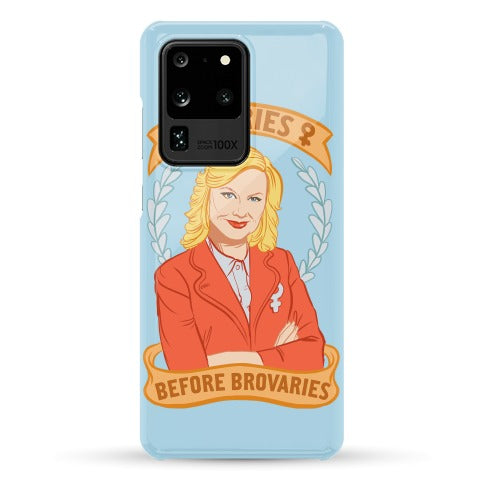 Ovaries Before Brovaries Phone Case