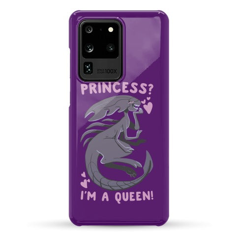 Princess? I'm a Xenomorph Queen! Phone Case