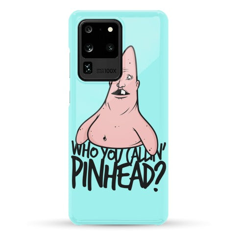Who You Callin' Pinhead Phone Case