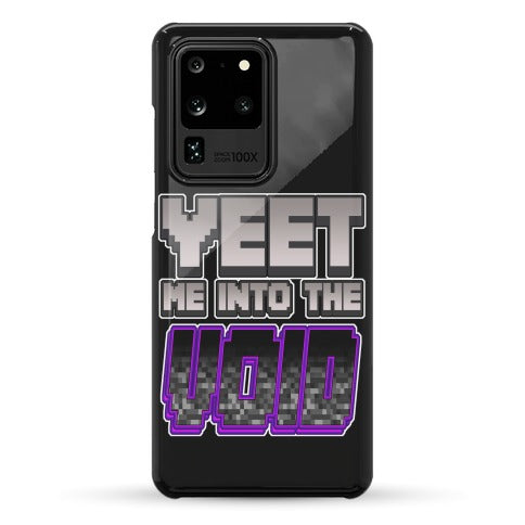 Yeet Me Into The Void Phone Case