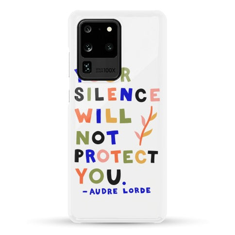 Your Silence Will Not Protect You - Audre Lorde Quote Phone Case