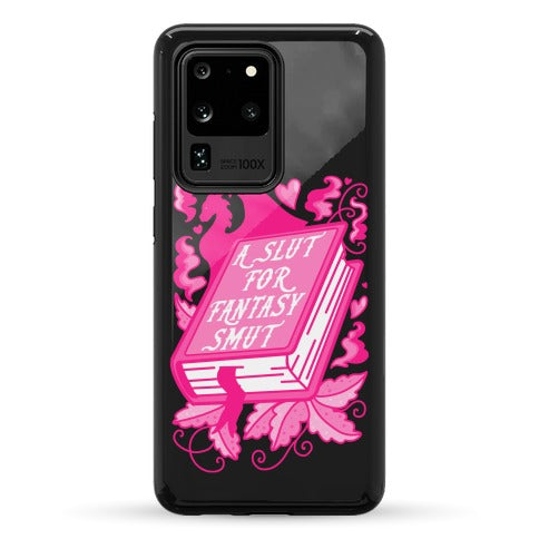A Slut For Fantasy Smut Phone Case