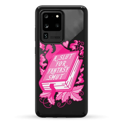 A Slut For Fantasy Smut Phone Case