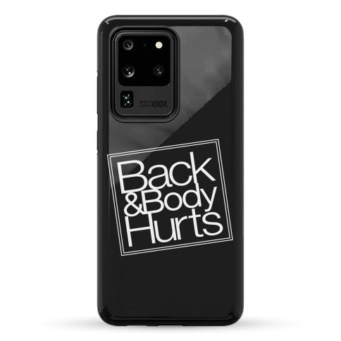 Back & Body Hurts Parody Phone Case