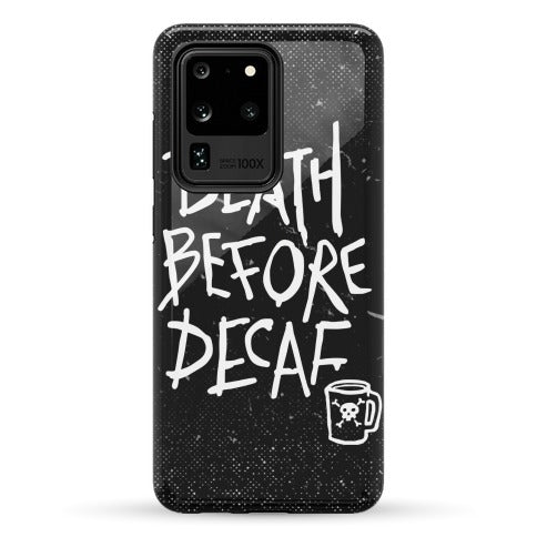 Death Before Decaf Phone Case