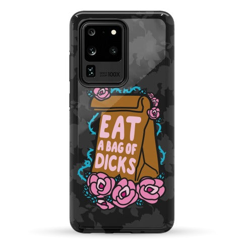Eat A Bag of Dicks Phone Case