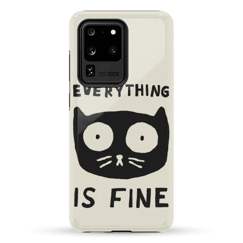 Everything Is Fine Cat Phone Case