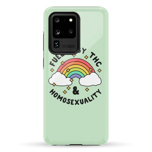 Fueled By THC & Homosexuality Phone Case