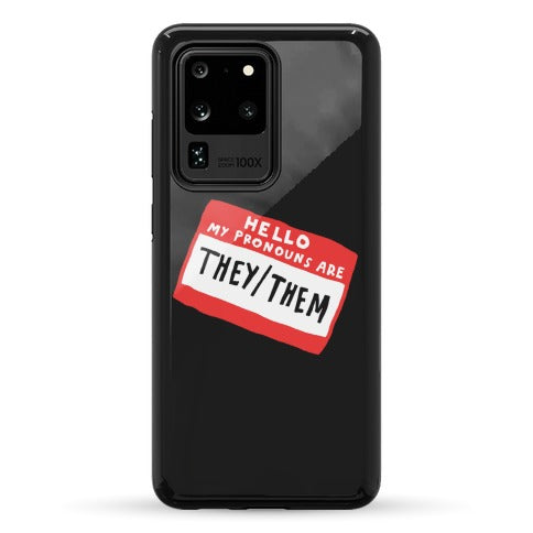 Hello My Pronouns Are They Them Phone Case