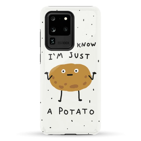 I Don't Know I'm Just A Potato Phone Case