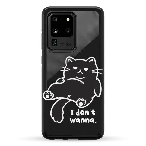 I Don't Wanna (black) Phone Case