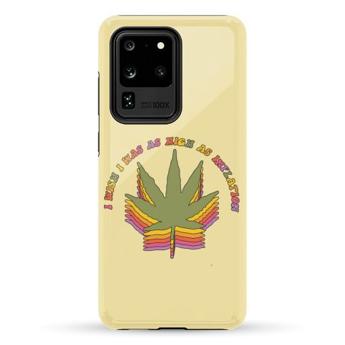 I Wish I Was as High as Inflation Phone Case