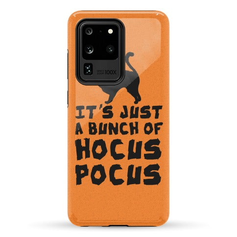 It's Just A Bunch of Hocus Pocus Phone Case