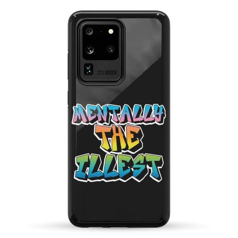 Mentally The Illest Phone Case