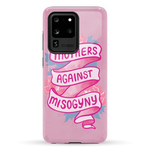 Mothers Against Misogyny Phone Case