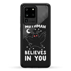 Mothman Believes in You Phone Case