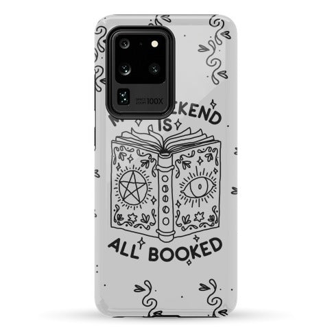 My Weekend is all Booked Phone Case